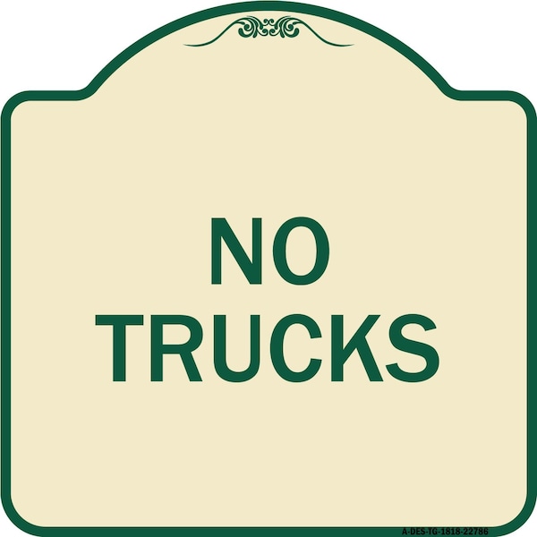 Designer Series Truck No Trucks, Tan & Green Heavy-Gauge Aluminum Sign, 18" x 18", TG-1818-22786